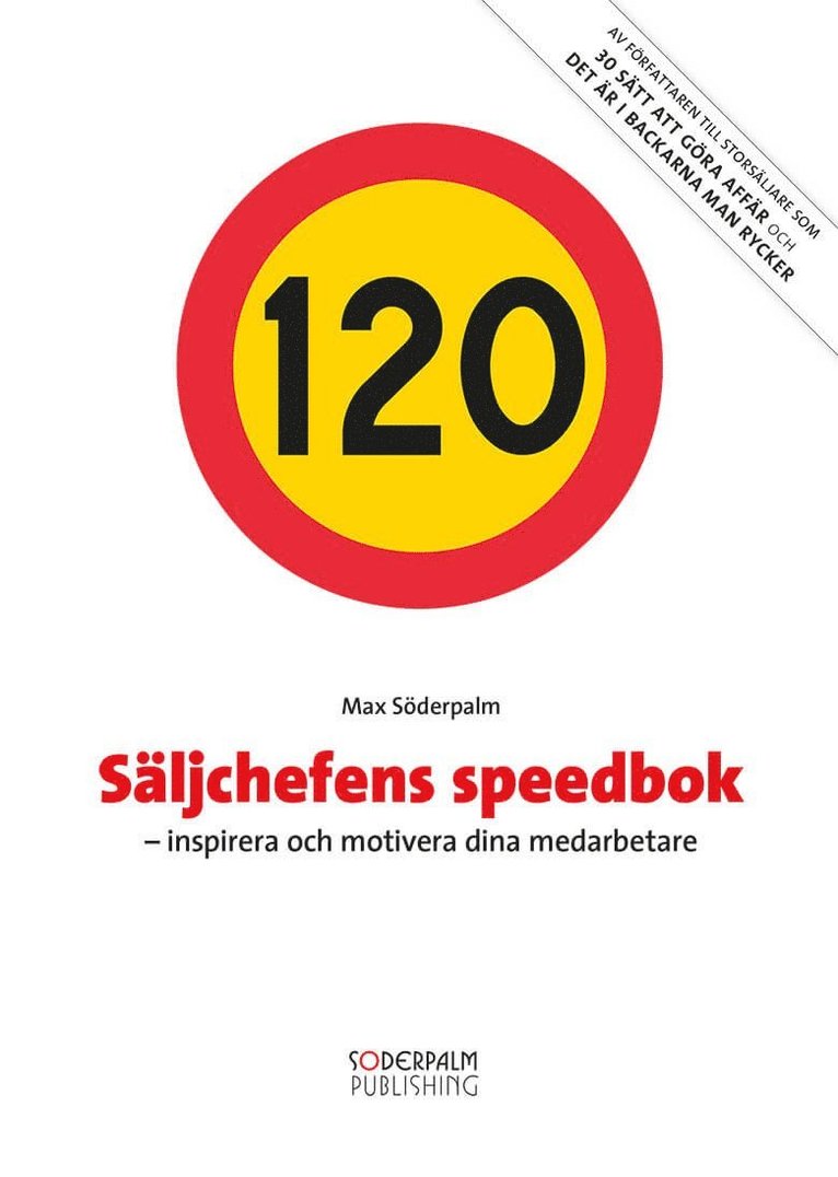 Max Söderpalm - Säljchefens Speedbok : inspirera och motivera dina medarbetare, Inbunden