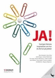 JA! 2011 : Sveriges främsta inspiratörer och Bruce King om hur du får kul på jobbet 1