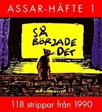 Ulf Lundkvist - Assarhäfte 1: Så började det, Häftad