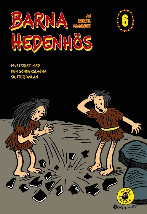 Barna Hedenhös 6, Mysteriet med den sönderslagna skiffertavlan