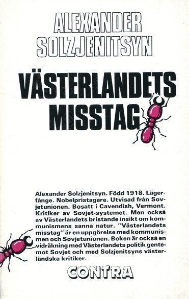 Alexandr Solzjenitsyn - Västerlandets misstag, Häftad