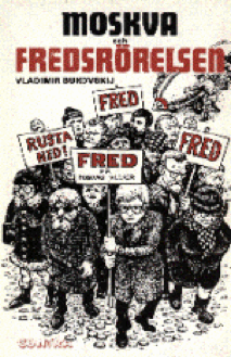 Vladimir Bukovskij - Moskva och fredsrörelsen, Häftad