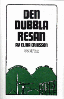 Elina Eriksson - Den dubbla resan, Inbunden