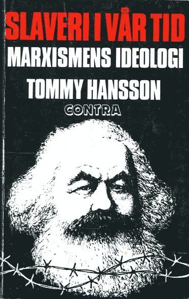 Tommy Hansson - Slaveri i vår tid, Häftad