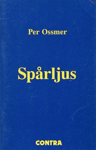 Per Ossmer - Spårljus, Häftad