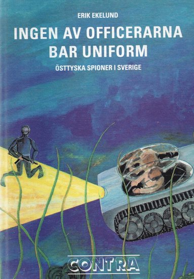 bokomslag Ingen av officerarna bar uniform