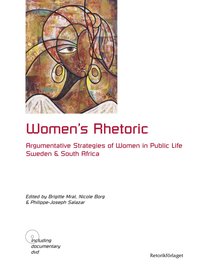 bokomslag Women's rhetoric : argumentative strategies of women in public life : Sweden and South Africa