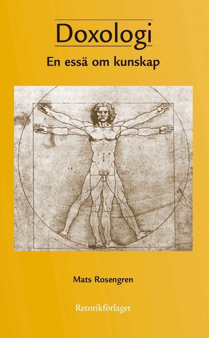Mats Rosengren - Doxologi : en essä om kunskap, Häftad