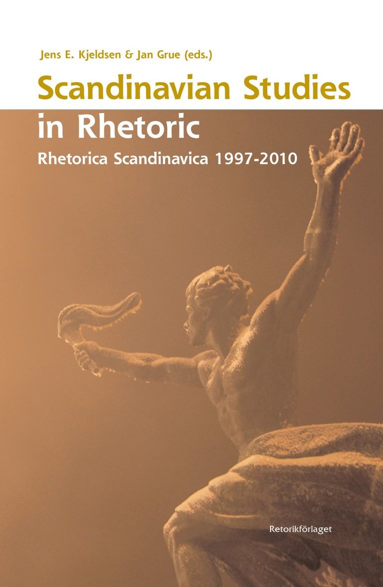 Scandinavian studies in rhetoric : Rhetorica Scandinavica 1997-2010 1