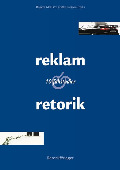 Brigitte Mral, LarsÅke Larsson - Reklam & retorik, Häftad