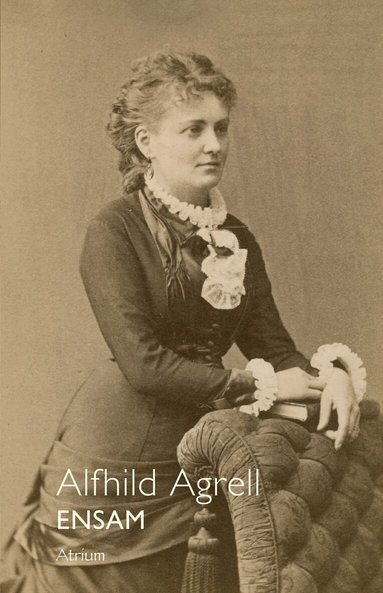 Alfhild Agrell - Ensam, Häftad