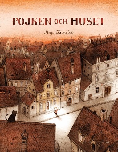 Maja Kastelic - Pojken och huset, Inbunden