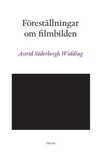 bokomslag Föreställningar om filmbilden