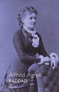 Alfhild Agrell, Ingeborg Nordin Hennel - Räddad, Häftad