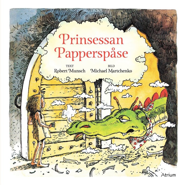 Robert Munsch, Michael Martchenko - Prinsessan Papperspåse, Inbunden