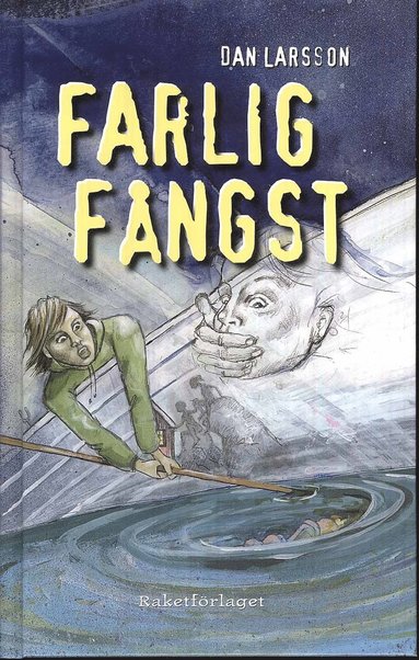 Dan Larsson - Farlig fångst, Inbunden