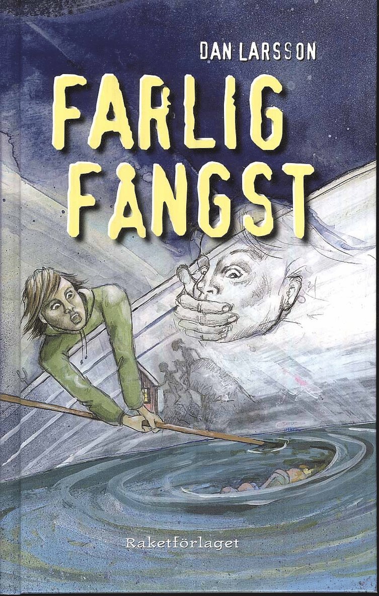 Farlig fångst