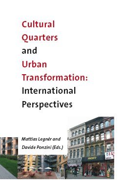 bokomslag Cultural Quarters and Urban Transformation: International Perspectives