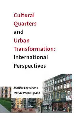 Cultural Quarters and Urban Transformation: International Perspectives, Inbunden. Tillgänglighet: Lägg i varukorg