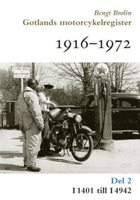 bokomslag Gotlands motorcykelregister 1916-1972. Del 2, I1401 till I4942