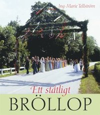 bokomslag Ett ståtligt bröllop