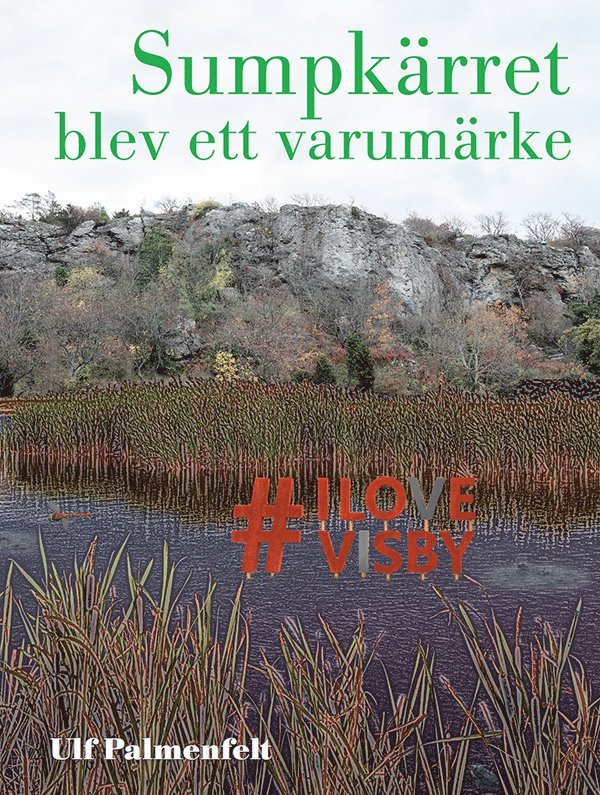 Sumpkärret blev ett varumärke 1