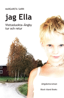 Jag Ella : Visttasluokta - Ängby tur och retur 1