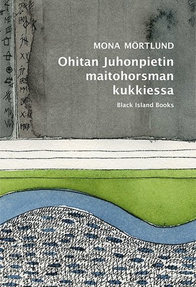 bokomslag Ohitan Juhonpietin maitohorsman kukkiessa