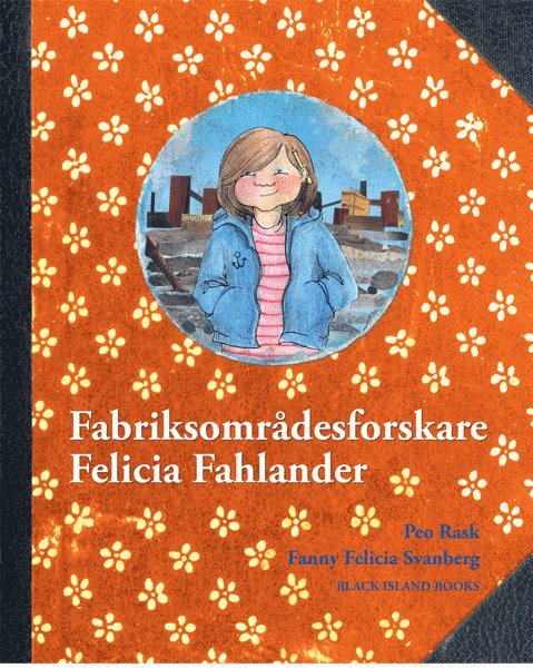 Fabriksområdesforskare Felicia Fahlander 1