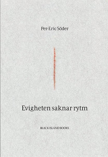 Per-Eric Söder - Evigheten saknar rytm, Inbunden