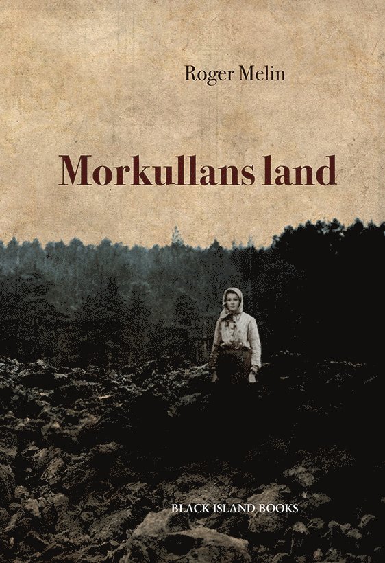 Roger Melin - Morkullans land, Inbunden