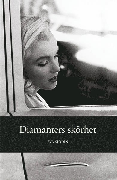 Eva Sjödin - Diamanters skörhet, Inbunden