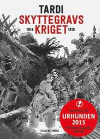 bokomslag Skyttegravskriget 1914-1918