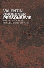 bokomslag Personbevis : passets födelse i medeltidens Europa