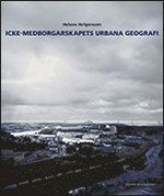 Helena Holgersson - Icke-medborgarskapets urbana geografi, Häftad