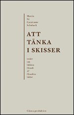 Marcia Sá Cavalcante Schuback - Att tänka i skisser : essäer om bildens filosofi och filosofins bilder, Häftad