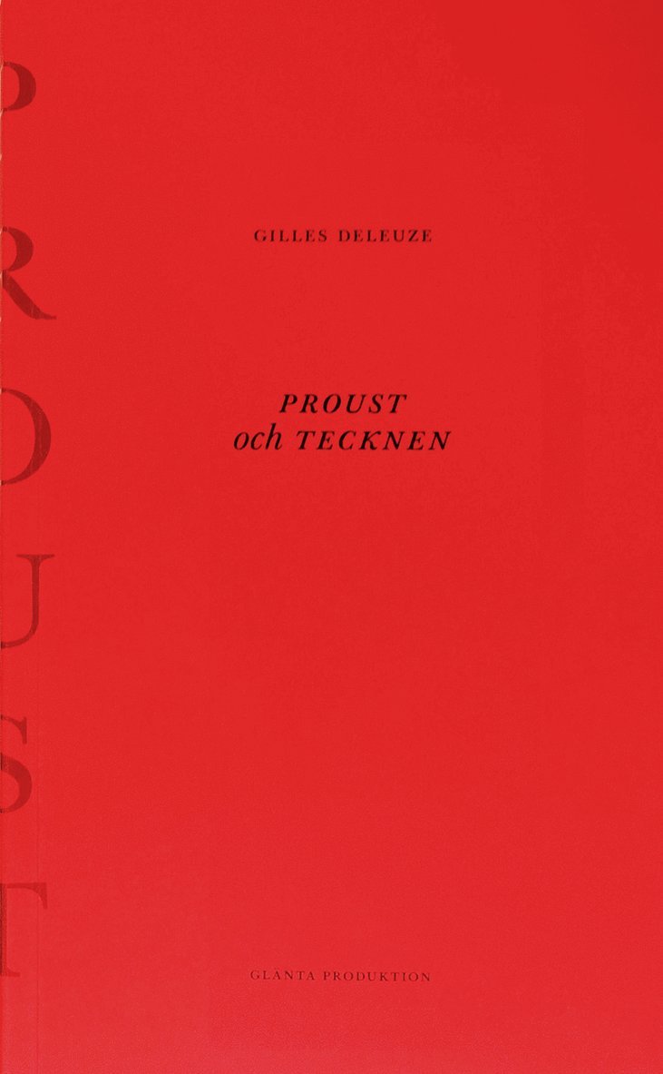 Gilles Deleuze - Proust och tecknen, Häftad
