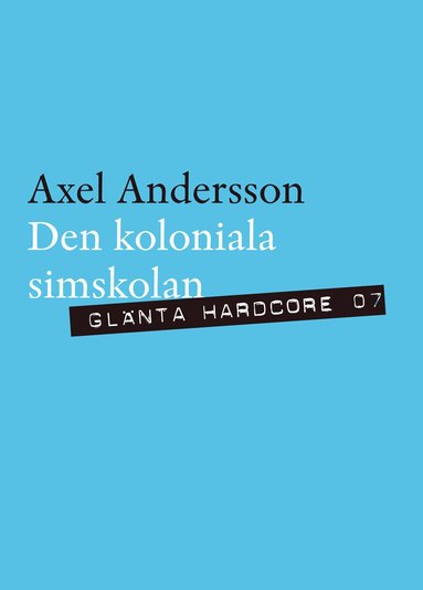 Axel Andersson - Den koloniala simskolan, Häftad