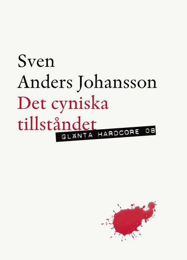 Sven Anders Johansson - Det cyniska tillståndet, Häftad