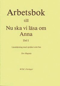 UTGÅTT !!! Nu ska vi läsa om Anna Arbetsbok 1, Häftad
