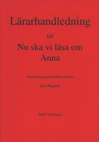 bokomslag Nu ska vi läsa om Anna Lärarhandledning