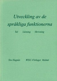 bokomslag Utveckling av de språkliga funktionerna - tal, läsning, skrivning