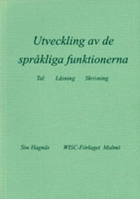 bokomslag Utveckling av de språkliga funktionerna - tal, läsning, skrivning