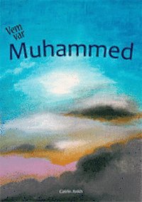 bokomslag Vem var Muhammed