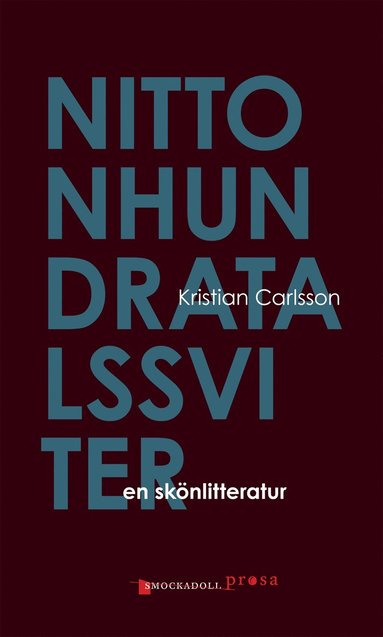 bokomslag Nittonhundratalssviter : en skönlitteratur