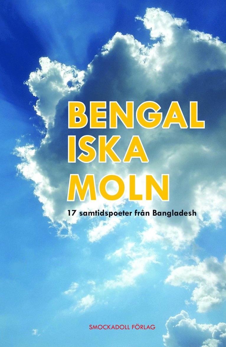 Bengaliska moln : 17 samtidspoeter från Bangladesh 1