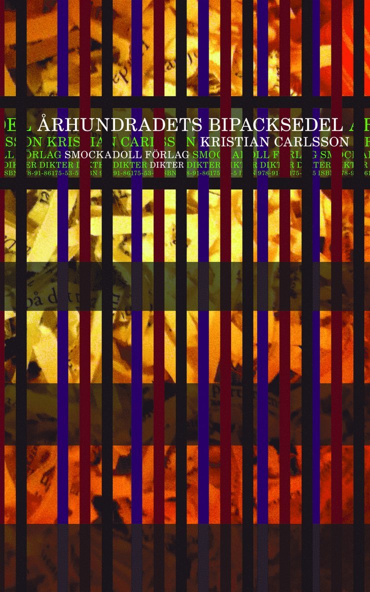 Kristian Carlsson - Århundradets bipacksedel, Häftad