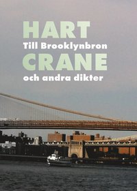 bokomslag Till Brooklynbron och andra dikter