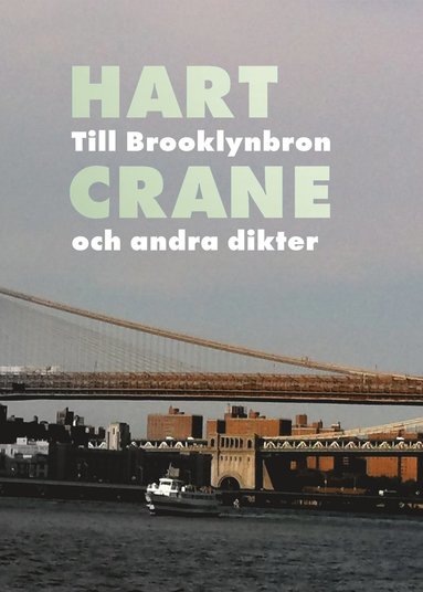 bokomslag Till Brooklynbron och andra dikter