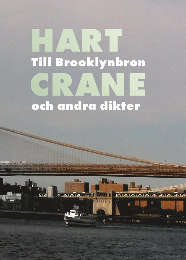 Till Brooklynbron och andra dikter 1